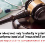 Failure to keep blood ready / on standby for patient with rare blood group shows lack of “reasonable skill and care”