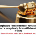 ‘Expected Complications’ – Whether or not steps were taken to prevent